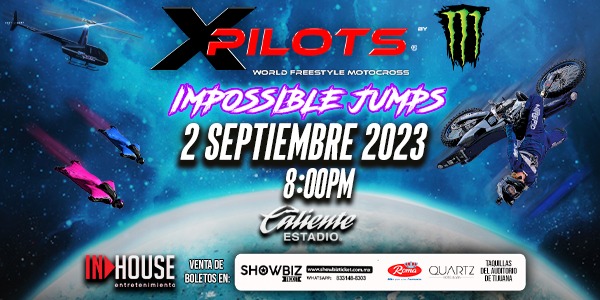 XPILOTS 2 SEPTIEMBRE XPILOTS- ESTADIO CALIENTE- TIJUANA 2 SEPTIEMBRE
