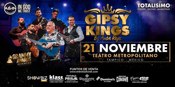 GIPSY KINGS - 21 DE NOVIEMBRE 2024 TAMPICO