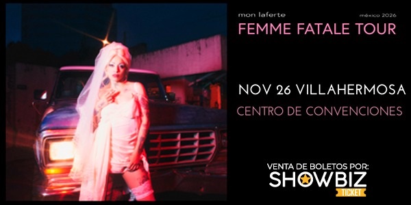 MON LAFERTE VILLAHERMOSA 2026