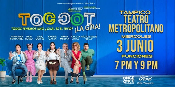 TOC TOC LA GIRA - TAMPICO 2026