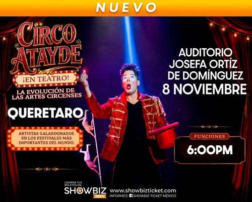 CIRCO ATAYDE - QUERETARO 2026