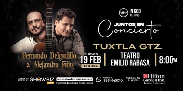 FERNANDO DELGADILLO Y ALEJANDRO FILIO EN CONCIERTO TUXTLA GTZ.