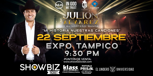 JULION ALVAREZ 22 SEPTIEMBRE - TAMPICO