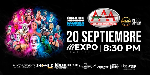 LUCHA LIBRE AAA- 20 SEPTIEMBRE EXPO TAMPICO