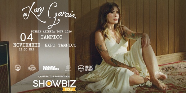 KANY GARCÍA - TAMPICO 2026